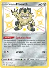 Galarian Meowth SV086/SV122 Shiny Rare from Shining Fates